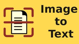 Image to Text: How It Works (A Complete Guide)